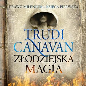 Złodziejska magia, Trudi Canavan