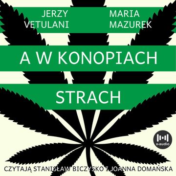 A w konopiach strach, Jerzy Vetulani, Maria Mazurek