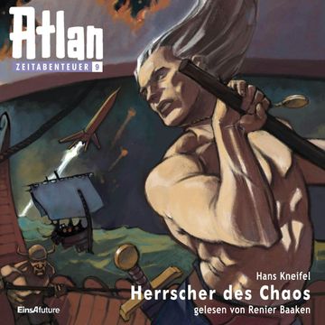 Herrscher des Chaos (Atlan Zeitabenteuer 09) audiobook, Hans Kneifel