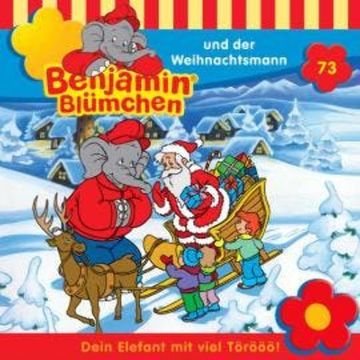 Benjamin Blümchen, Folge 73: Benjamin und der Weihnachtsmann audiobook, Thomas Platt, Ulli Herzog