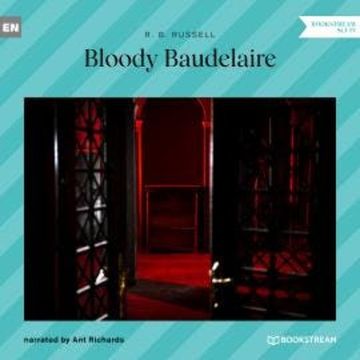 Bloody Baudelaire (Unabridged) audiobook, R. B. Russell