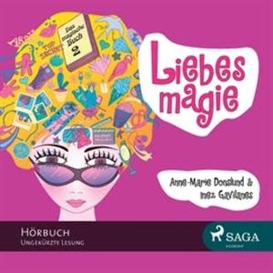 Das magische Buch, Folge 2: Liebesmagie, Anne-Marie Donslund, Inez Gavilanes