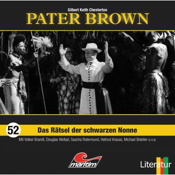 Das Rätsel der schwarzen Nonne (Pater Brown 52) audiobook, Gilbert Keith Chesterton
