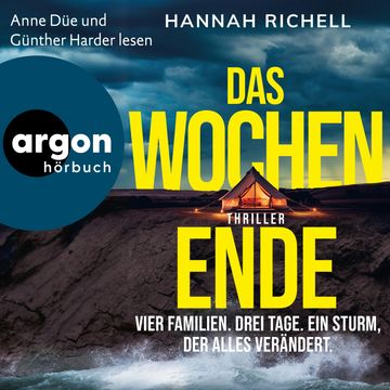 Das Wochenende - Vier Familien. Drei Tage. Ein Sturm, der alles verändert. (Ungekürzte Lesung) audiobook, Hannah Richell