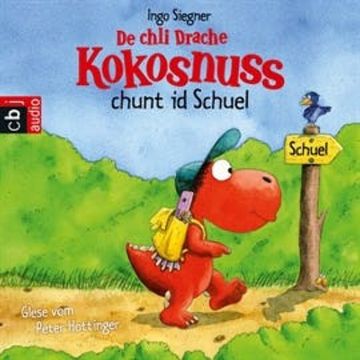 De chli Drache Kokosnuss chunt id Schuel audiobook, Ingo Siegner