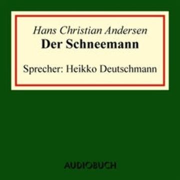 Der Schneemann audiobook, Hans Christian Andersen