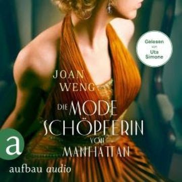 Die Modeschöpferin von Manhattan (Ungekürzt) audiobook, Joan Weng