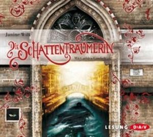 Die Schattenträumerin, Janine Wilk