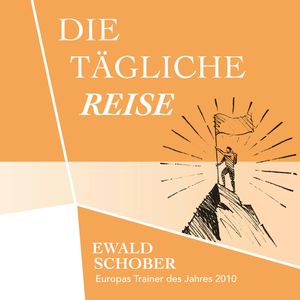 Die tägliche Reise, Ewald Schober