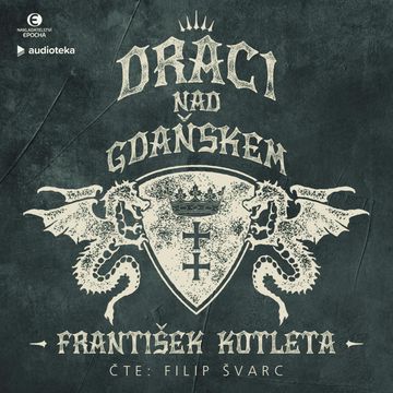 Draci nad Gdaňskem, František Kotleta