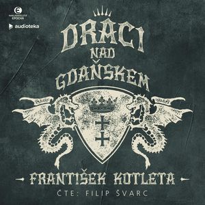 Draci nad Gdaňskem, František Kotleta