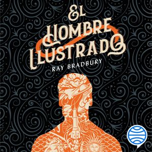 El hombre ilustrado, Ray Bradbury