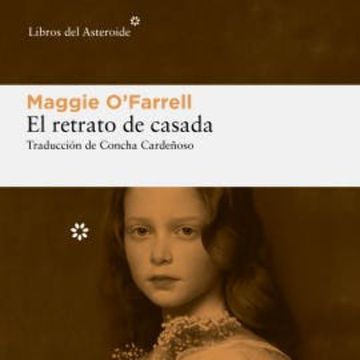El retrato de casada audiobook, Maggie O'Farrell