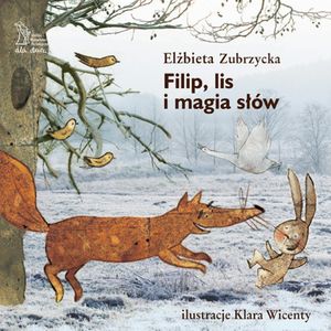 Filip, lis i magia słów, Elżbieta Zubrzycka