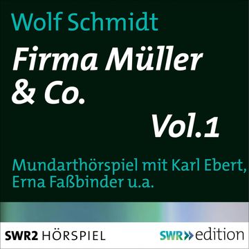 Firma Müller & Co. Vol.1 audiobook, Wolf Schmidt