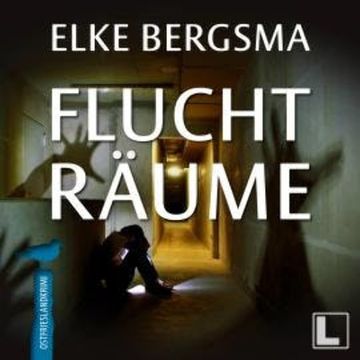 Fluchträume - Büttner & Hasenkrug ermitteln, Band 9 (ungekürzt) audiobook, Elke Bergsma