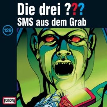 Folge 129: SMS aus dem Grab audiobook, André Minninger