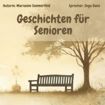Geschichten für Senioren audiobook, Marianne Sommerfeld