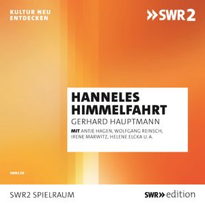 Hanneles Himmelfahrt, Gerhart Hauptmann