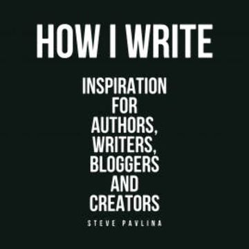 How I Write audiobook, Steve Pavlina