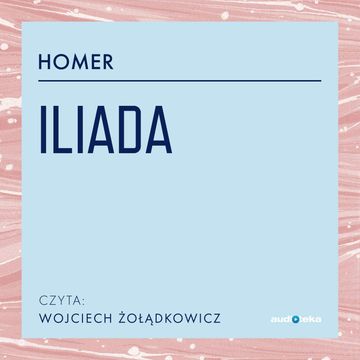 Iliada audiobook, Homér