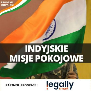 Indyjscy żołnierze w misjach ONZ | Program Indyjski EXTRA audiobook, Mateusz Grzeszczuk