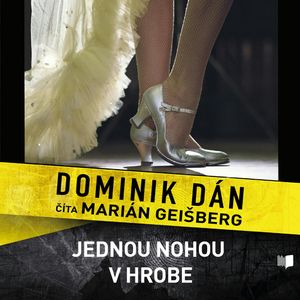 Jednou nohou v hrobe, Dominik Dán