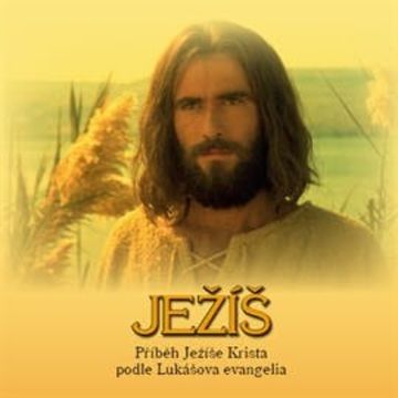 Ježíš - Příběh Ježíše Krista podle Lukášova evangelia audiobook
