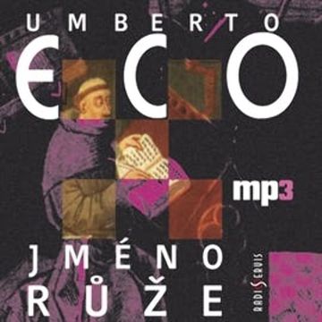 Jméno růže audiobook, Umberto Eco