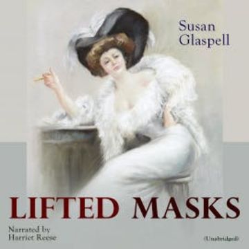 Lifted Masks audiobook, Susan Glaspell