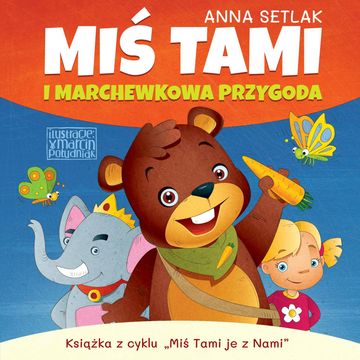 Miś Tami i marchewkowa przygoda audiobook, Anna Setlak