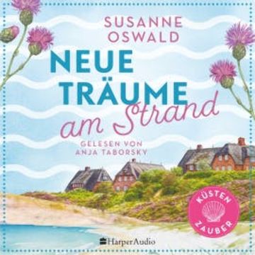 Neue Träume am Strand (ungekürzt) audiobook, Susanne Oswald