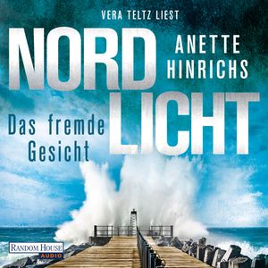 Nordlicht - Das fremde Gesicht, Anette Hinrichs