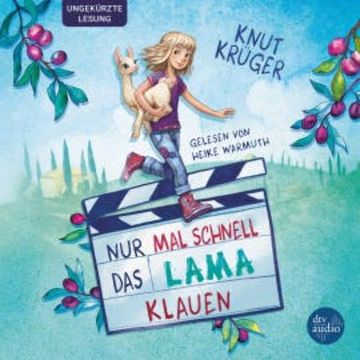 Nur mal schnell das Lama klauen audiobook, Knut Krüger