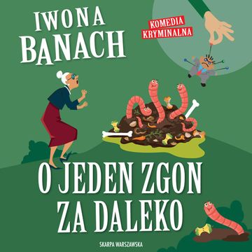 O jeden zgon za daleko audiobook, Iwona Banach