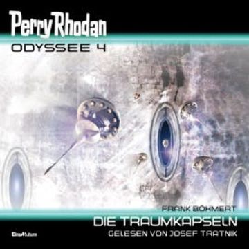 Perry Rhodan Odyssee 4: Die Traumkapseln audiobook, Frank Böhmert