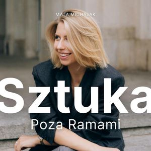 Podsumowanie 2024 roku w sztuce, Maja Michalak