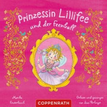 Prinzessin Lillifee und der Feenball audiobook, Monika Finsterbusch