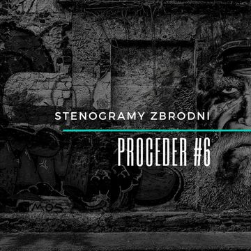 PROCEDER #6: RODZINA - kryminał, podcast, słuchowisko, antykryminał audiobook, Piotr Wielg