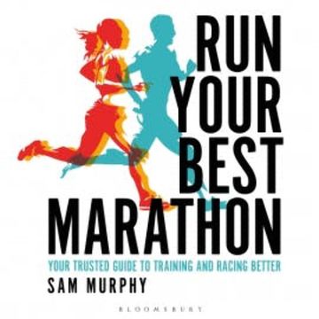 Run Your Best Marathon audiobook, Sam Murphy