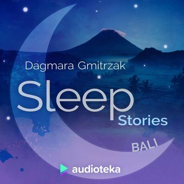 Sleep Stories. Bali, Dagmara Gmitrzak