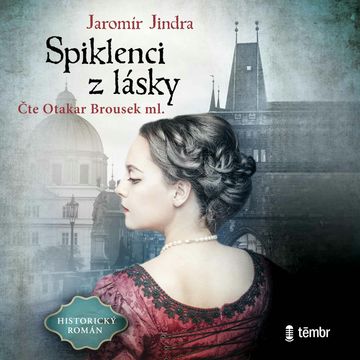 Spiklenci z lásky audiobook, Jaromír Jindra