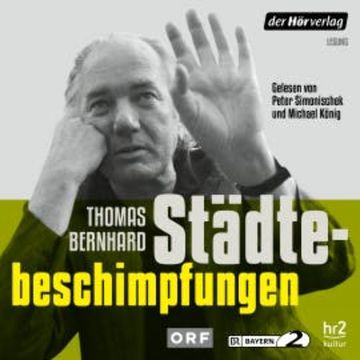 Städtebeschimpfungen audiobook, Thomas Bernhard