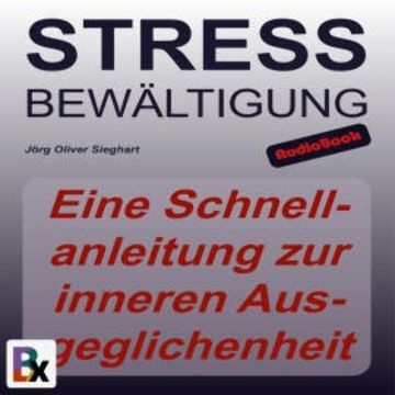 Stressbewältigung audiobook, Jörg Oliver Sieghart