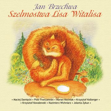 Szelmostwa Lisa Witalisa audiobook, Jan Brzechwa