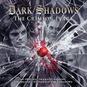 The Crimson Pearl (Dark Shadows 21), James Goss, Joseph Lidster