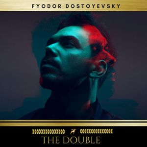The Double, Fyodor Dostoyevsky