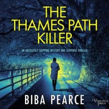 The Thames Path Killer - Detective Rob Miller Mysteries, Book 1 (Unabridged) audiobook, Biba Pearce