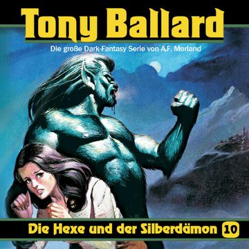 Die Hexe und der Silberdämon (Tony Ballard 10) audiobook, A. F. Morland, Alex Streb, Thomas Birker