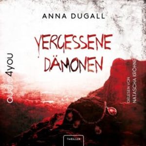 Vergessene Dämonen, Anna Dugall